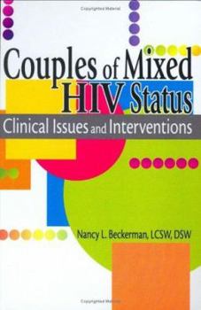 Hardcover Couples of Mixed HIV Status: Clinical Issues and Interventions Book