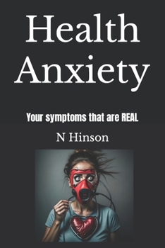 Paperback Health Anxiety: Your symptoms that are REAL Book