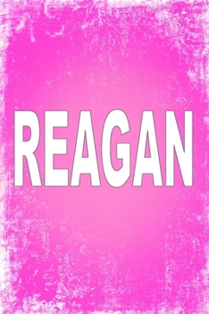 Paperback Reagan: 100 Pages 6" X 9" Personalized Name on Journal Notebook Book