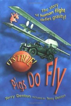Hardcover It's True! Pigs Do Fly Book