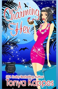 A Charming Hex - Book #9 of the Magical Cures Mystery