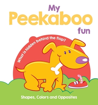 Board book My Peekaboo Fun - Shapes, Colors & Opposites Book