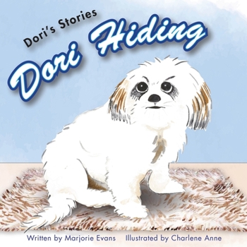 Paperback Dori's Stories Dori Hiding Book