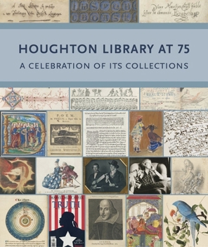 Paperback Houghton Library at 75: A Celebration of Its Collections Book
