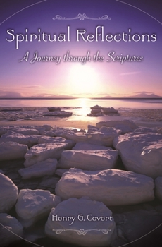 Hardcover Spiritual Reflections: A Journey through the Scriptures Book