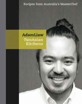 Hardcover Two Asian Kitchens: Recipes from Australia's Master Chef Book
