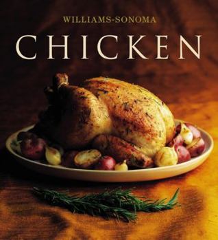 Hardcover The Williams-Sonoma Collection: Chicken Book