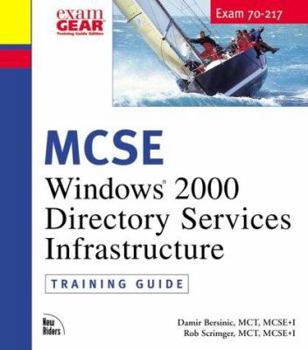 Hardcover MCSE Windows 2000 Directory Services Infrastructure: Training Guide; Exam 70-217 [With CDROM] Book