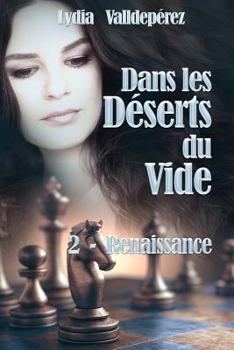 Paperback Dans les Deserts du Vide: Livre 2 - Renaissance [French] Book