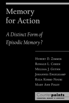 Paperback Memory for Action: A Distinct Form of Episodic Memory? Book