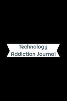 Paperback Technology Addiction Journal Book