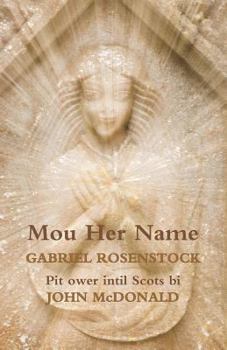 Paperback Mou Her Name [Scots] Book