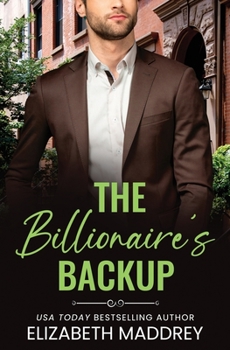 Paperback The Billionaire's Backup: A Contemporary Christian Romance Book
