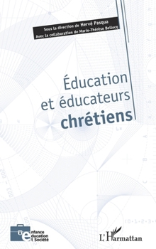 Paperback Education et éducateurs chrétiens [French] Book