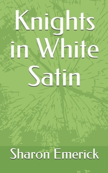 Paperback Knights in White Satin Book