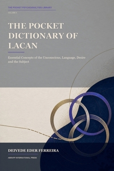 The Pocket Dictionary of Lacan (The Pocket Psychoanalysis Library)
