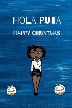 Paperback Hola Puta: Happy Christmas Book