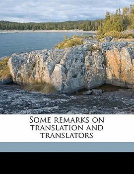 Paperback Some Remarks on Translation and Translators Book