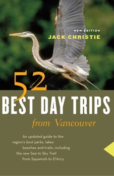 Paperback 52 Best Day Trips from Vancouver Book