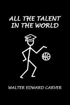 Paperback All the Talent in the World Book