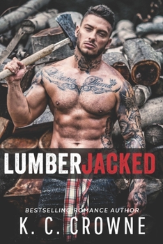 Paperback Lumberjacked: A Holiday Mountain Man Lumberjack Romance Book