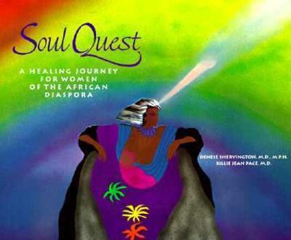 Paperback Soul Quest: A Healing Journey for Women of the African Diaspora Book