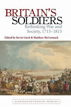 Paperback Britain's Soldiers: Rethinking War and Society, 1715-1815 Book
