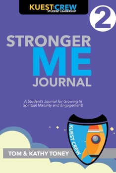 Paperback Stronger Me Journal 2: A Student's Journal for Growing in Spiritual Maturity and Engagement! Book