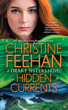 Hidden Currents (Drake Sisters, #7) - Book #7 of the Drake Sisters
