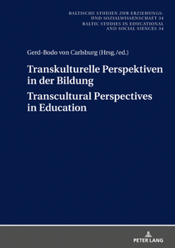 Hardcover Transkulturelle Perspektiven in Der Bildung - Transcultural Perspectives in Education [German] Book