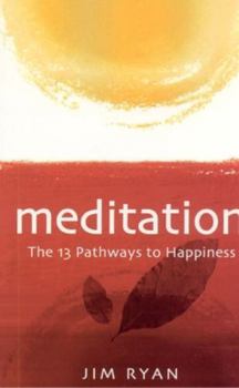 Paperback Meditation: 13 Pathways to Happiness Book