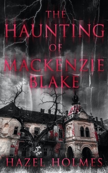 Paperback The Haunting of Mackenzie Blake Book