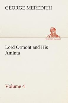 Paperback Lord Ormont and His Aminta - Volume 4 Book