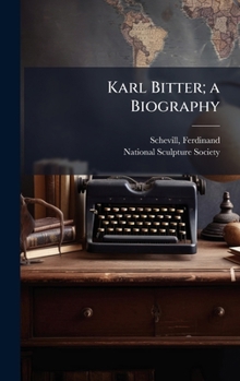 Hardcover Karl Bitter; a Biography Book