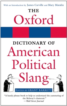 Paperback The Oxford Dictionary of American Political Slang Book