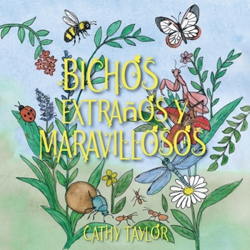 Bichos Extraños y Maravillosos (Spanish Edition)