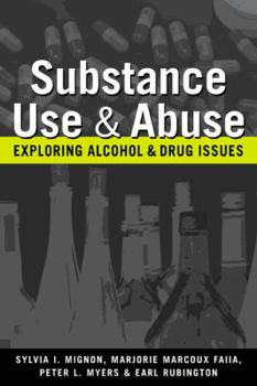 Paperback Substance Use and Abuse: Exploring Alcohol and Drug Issues Book