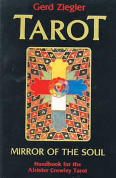 Paperback Tarot: Mirror of the Soul: Handbook for the Aleister Crowley Tarot Book