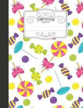 Paperback Composition Notebook: Kawaii Wide Ruled Comp Books for School - Lollipop and Sweets Book