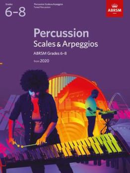 Sheet music Percussion Scales & Arpeggios, ABRSM Grades 6-8: from 2020 (ABRSM Scales & Arpeggios) Book