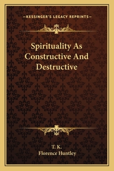 Paperback Spirituality As Constructive And Destructive Book