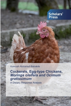 Paperback Cockerels, Egg-type Chickens, Moringa oleifera and Ocimum gratissimum Book