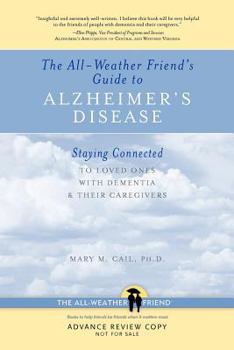 Paperback Grehge Friend's Guide to Alzheimer's Disease: Staying Connected to Loved Ones with Dementia and Their Caregivers Book