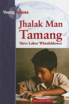 Library Binding Jhalak Man Tamang: Slave Labor Whistleblower Book