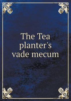 Paperback The Tea planter's vade mecum Book