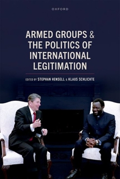 Hardcover Armed Groups and the Politics of International Legitimation Book