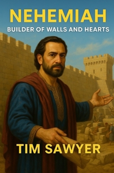 Paperback Nehemiah: Builder of Walls and Hearts Book