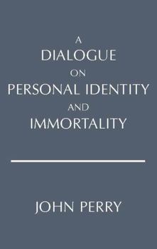 Paperback A Dialogue on Personal Identity and Immortality Book