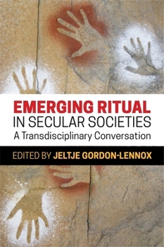 Paperback Emerging Ritual in Secular Societies: A Transdisciplinary Conversation Book