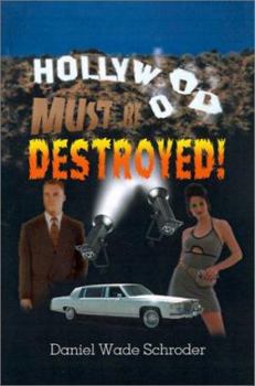 Hardcover Hollywood! Must Be Destroyed Book
